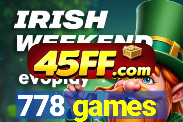 778 games